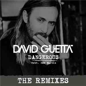 David Guetta Feat. Sam Martin  - Dangerous (The Remixes)