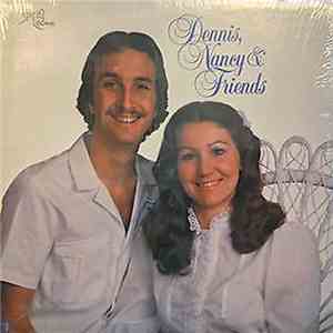 Dennis, Nancy & Friends - Dennis, Nancy & Friends