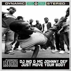 DJ Ino, MC Johnny Def - Just Move Your Body