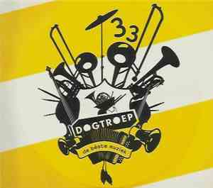 Dogtroep - De Béste Muziek