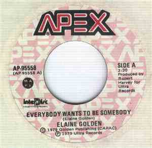 Elaine Golden - Everybody Wants To Be Somebody