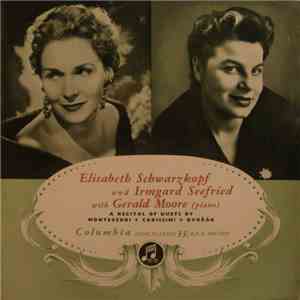 Elisabeth Schwarzkopf And Irmgard Seefried With Gerald Moore / Monteverdi / ...
