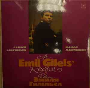 Emil Gilels, J. S. Bach, L. Beethoven - At Emil Gilels' Recital
