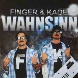 Finger & Kadel - Wahnsinn