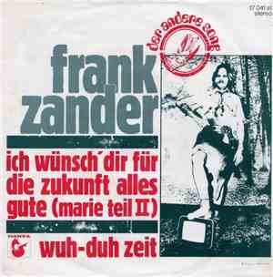 Frank Zander - Ich Wünsch' Dir Für Die Zukunft Alles Gute (Marie Teil II) / ...