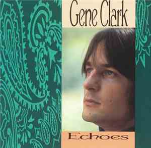 Gene Clark - Echoes