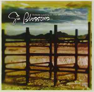 Gin Blossoms - Outside Looking In: The Best Of The Gin Blossoms