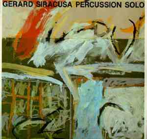 Gérard Siracusa - Jardins De Paille - Percussion Solo