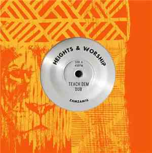 Heights & Worship - Teach Dem Dub