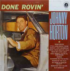Johnny Horton - Done Rovin'
