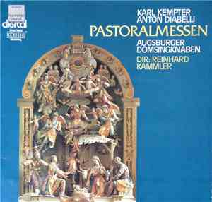 Karl Kempter, Anton Diabelli, Augsburger Domsingknaben, Reinhard Kammler -  ...
