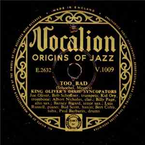 King Oliver's Dixie Syncopators - Too Bad / Black Snake Blues