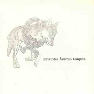 Kristofer Åström - Loupita