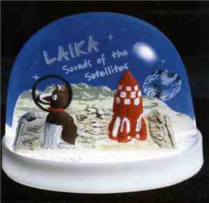 Laika - Sounds Of The Satellites