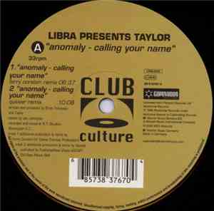 Libra Presents Taylor - Anomaly - Calling Your Name