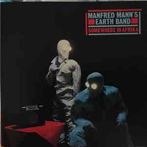 Manfred Mann's Earth Band - Somewhere In Afrika