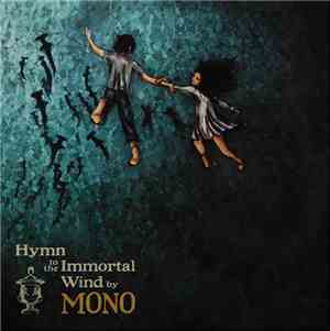 Mono  - Hymn To The Immortal Wind
