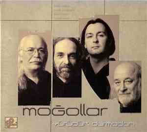 Moğollar - Yürüdük Durmadan