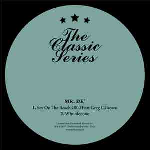 Mr. De' - Sex On The Beach 2000 / Whonleeone