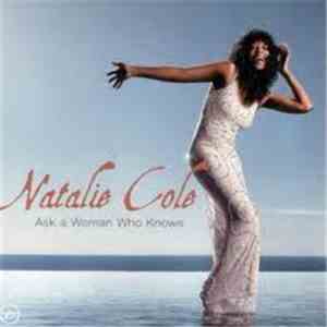 Natalie Cole - Ask A Woman Who Knows