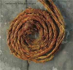 Nine Inch Nails - Further Down The Spiral