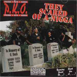 P.K.O. - They Scared Of A Nigga