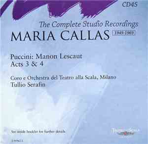Puccini / Maria Callas - Manon Lescaut (Acts 3 & 4) - The Complete Studio R ...