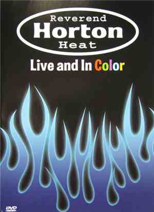 Reverend Horton Heat - Live And In Color