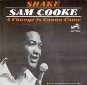 Sam Cooke - Shake / A Change Is Gonna Come