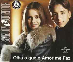 Sandy & Junior - Olha O Que O Amor Me Faz