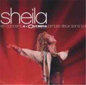 Sheila  - En Concert À L'Olympia - Jamais Deux Sans Toi