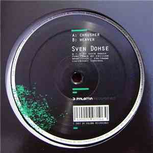Sven Dohse - Chrusher / Weaver