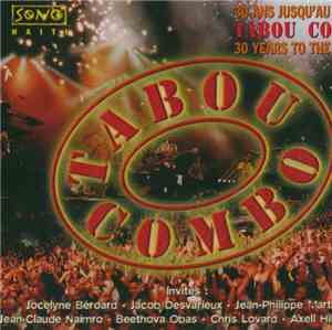 Tabou Combo - 30 Ans Jusqu'au Zenith