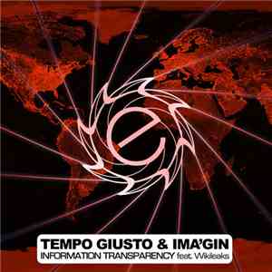 Tempo Giusto & Ima'gin Feat. Wikileaks - Information Transparency