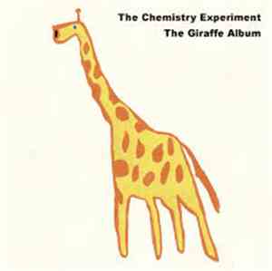 The Chemistry Experiment - The Giraffe Album