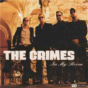 The Crimes / Razors  - In My Room / You Make Me Weird
