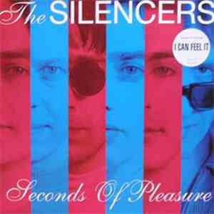 The Silencers - Seconds Of Pleasure