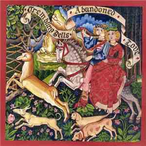 Trembling Bells - Abandoned Love