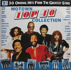 Various - Motown Top 40 Collection - 30 Original Hits From The Greatest Sta ...