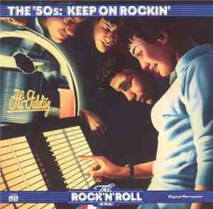 Various - The Rock 'N' Roll Era - The '50s: Keep On Rockin'
