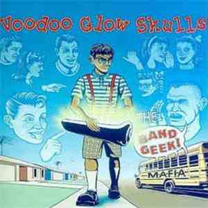 Voodoo Glow Skulls - Band Geek Mafia