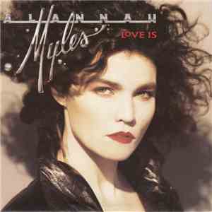 Alannah Myles - Love Is