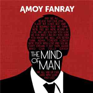 Amoy Fanray - The Mind Of Man
