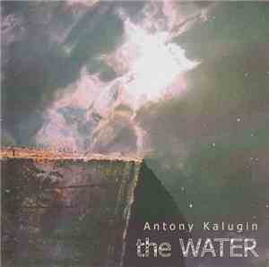Antony Kalugin - The Water
