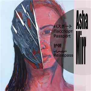 Asha Mirr - Passport