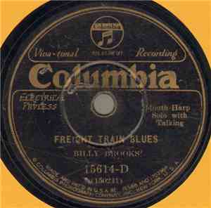 Billy Brooks  - Freight Train Blues / Just From College