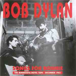Bob Dylan - Songs For Bonnie