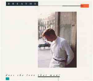 Breathe  - Does She Love That Man?
