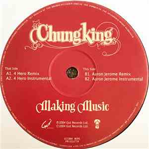 Chungking - Making Music (Remixes)