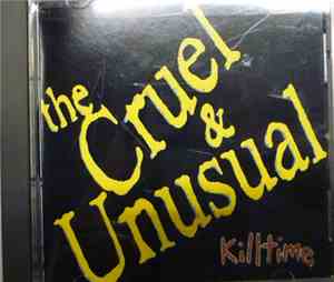 Cruel & Unusual - Killtime